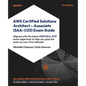 AWS Certified Solutions Architect - Associate (SAA-C03) Exam Guide: Aligned with the latest AWS SAA-C03 exam objectives to help you pass the exam on y - Paperback