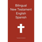 Bilingual New Testament, English - Spanish - Hardcover