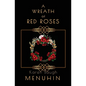 A Wreath of Red Roses: Heathcliff Lennox Investigates - Paperback