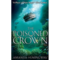 The Poisoned Crown: The Sangreal Trilogy Three - Paperback
