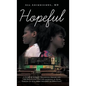 Hopeful: A Story of African Childhood Dreams and the Relentless love and sacrifice of Poor Parents to give their children an Education. - Hardcover
