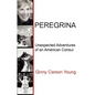 Peregrina: Unexpected Adventures of an American Consul - Paperback