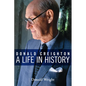 Donald Creighton: A Life in History - Paperback