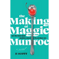 The Making of Maggie Munroe - Paperback