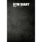 Gym Diary: Tick - It's Done! - Paperback