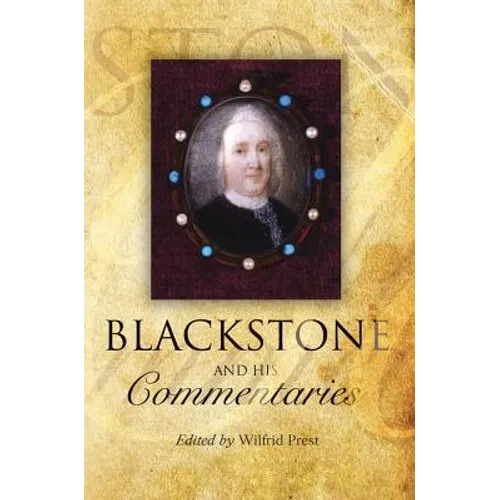 Blackstone and His Commentaries: Biography, Law, History - Paperback