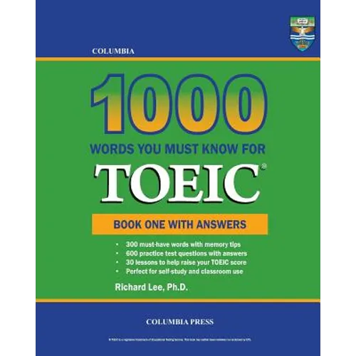 Columbia 1000 Words You Must Know for TOEIC: Book One with Answers - Paperback