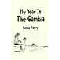 My Year In The Gambia - Paperback