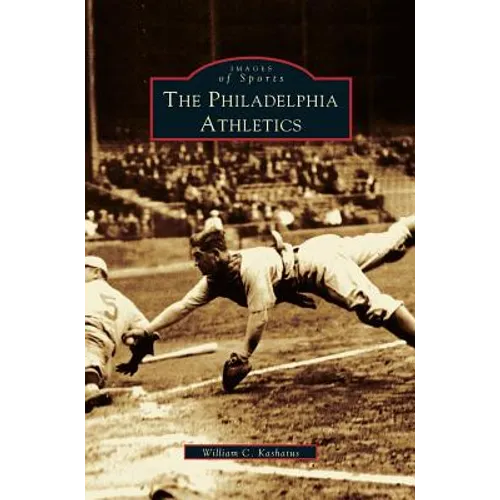 Philadelphia Athletics - Hardcover