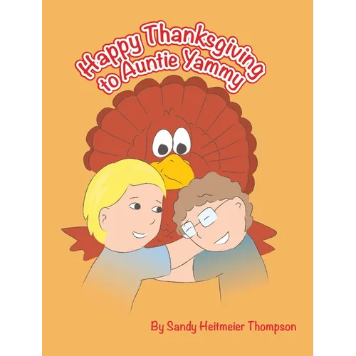 Happy Thanksgiving to Auntie Yammy - Hardcover