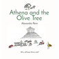Athena and the Olive Tree: Who will keep Athens safe? - Hardcover