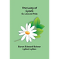 The Lady of Lyons; Or, Love and Pride - Paperback