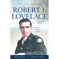 The Life Story of Robert J. Lovelace: Southwestern Virginia, Appalachia - Paperback