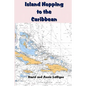 Island Hopping To The Caribbean - Paperback