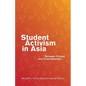 Student Activism in Asia: Between Protest and Powerlessness - Paperback
