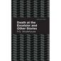 Death at the Excelsior and Other Stories - Hardcover