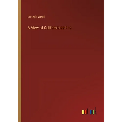 A View of California as It is - Paperback