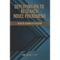 Deploying IPA to Research Novel Phenomena: Negative Capability Revisited - Paperback