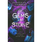 Of Gems and Stone - Hardcover