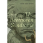 Beethoven Syndrome: Hearing Music as Autobiography - Hardcover