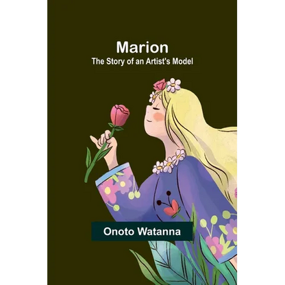 Marion: The Story of an Artist's Model - Paperback
