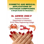 Cosmetic and Medical Applications of Chitosan Compounds - Paperback