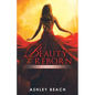 Beauty Reborn: A Summer Solstice Chronicle Book 3 of the Solstice Chronicles - Paperback