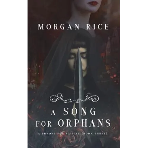 A Song for Orphans (A Throne for Sisters-Book Three) - Paperback