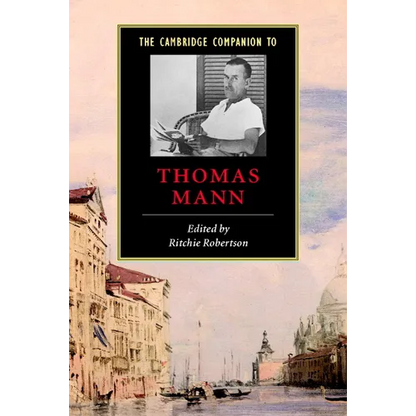 The Cambridge Companion to Thomas Mann - Paperback