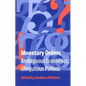 Monetary Orders: Ambiguous Economics, Ubiquitous Politics - Paperback