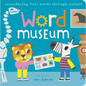 Word Museum: Introducing Early Words Through Culture - Board Book