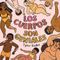 Los Cuerpos Son Geniales - Hardcover