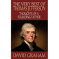 The Very Best of Thomas Jefferson: Thoughts of a Founding Father - Paperback