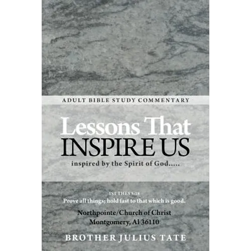 Lessons That Inspire Us: Inspired by the Spirit of God..... - Paperback