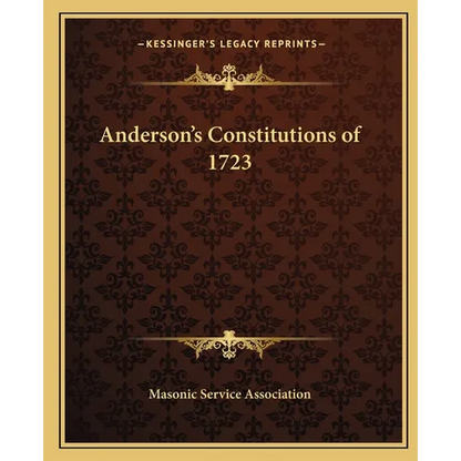 Anderson's Constitutions of 1723 - Paperback