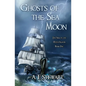 Ghosts of the Sea Moon - Paperback