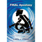 Final Apostasy: Dna Corruption Continues - Paperback