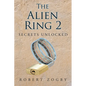 The Alien Ring 2: Secrets Unlocked - Paperback