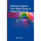Informal Caregivers: From Hidden Heroes to Integral Part of Care - Paperback