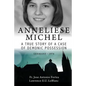 Anneliese Michel A true story of a case of demonic possession Germany-1976 - Paperback