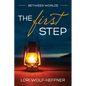 Between Worlds 3: The First Step - Paperback