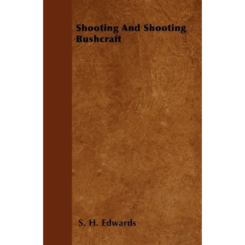 Shooting And Shooting Bushcraft - Hardcover