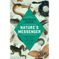 Nature's Messenger: Mark Catesby and His Adventures in a New World - Hardcover