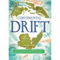 Continental Drift: The Evolution of Our World from the Origins of Life to the Far Future - Hardcover
