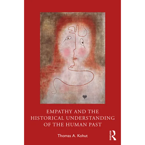 Empathy and the Historical Understanding of the Human Past - Paperback