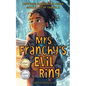 Mrs. Franchy's Evil Ring And The Six Months That Changed Everything - Paperback