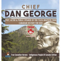 Chief Dan George - Poet, Actor & Public Speaker of the Tsleil-Waututh Tribe Canadian History for Kids True Canadian Heroes - Indigenous People Of Cana - Hardcover