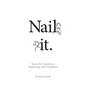 Nail it.: Stories for Designers on Negotiating with Confidence - Paperback