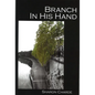 Branch in His Hand - Paperback