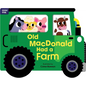 Old MacDonald Had a Farm: Shaped Board Book - Board Book